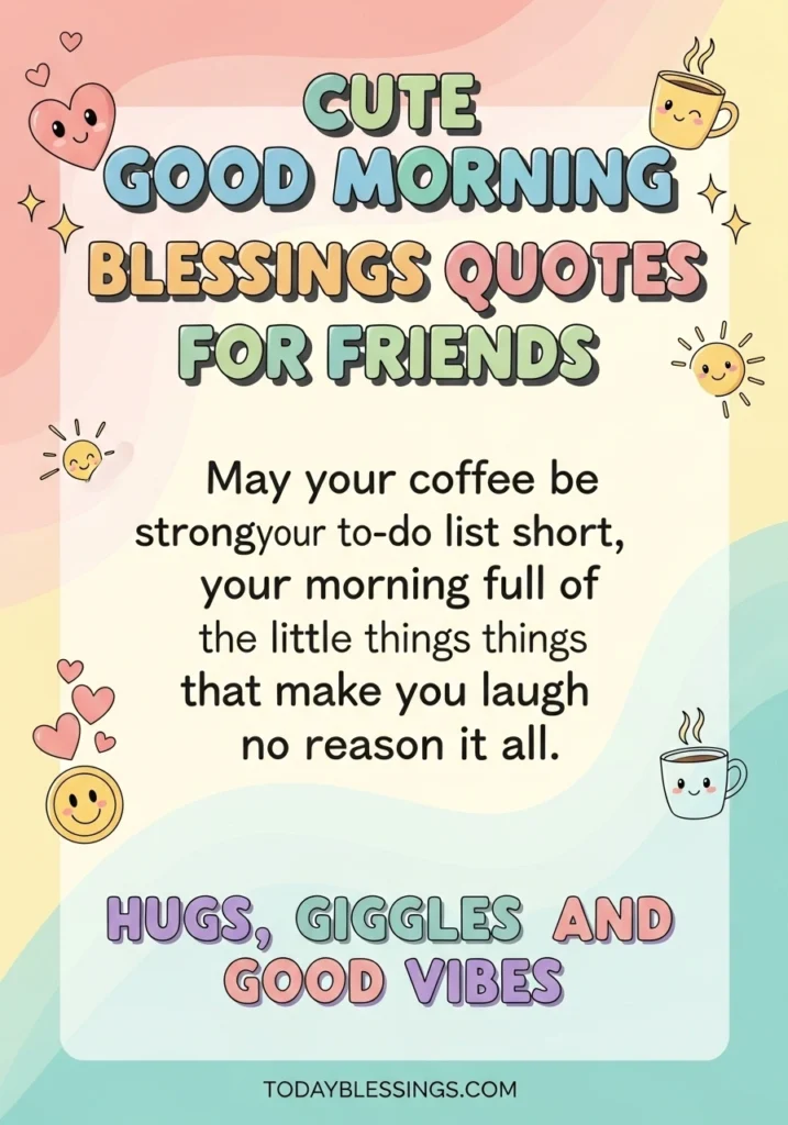 Cute Good Morning Blessings Quotes For Friends