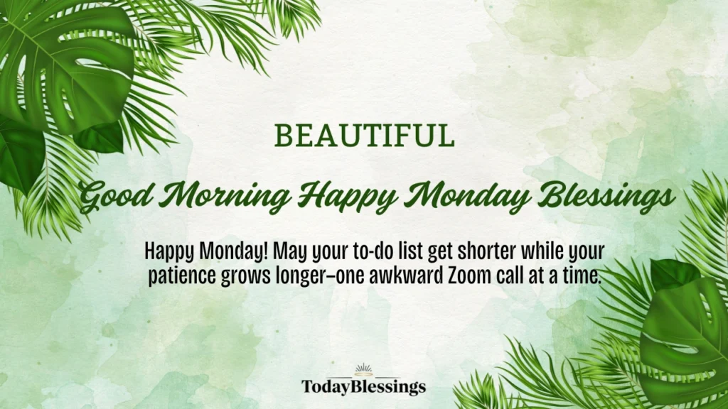 Good Morning Happy Monday Blessings