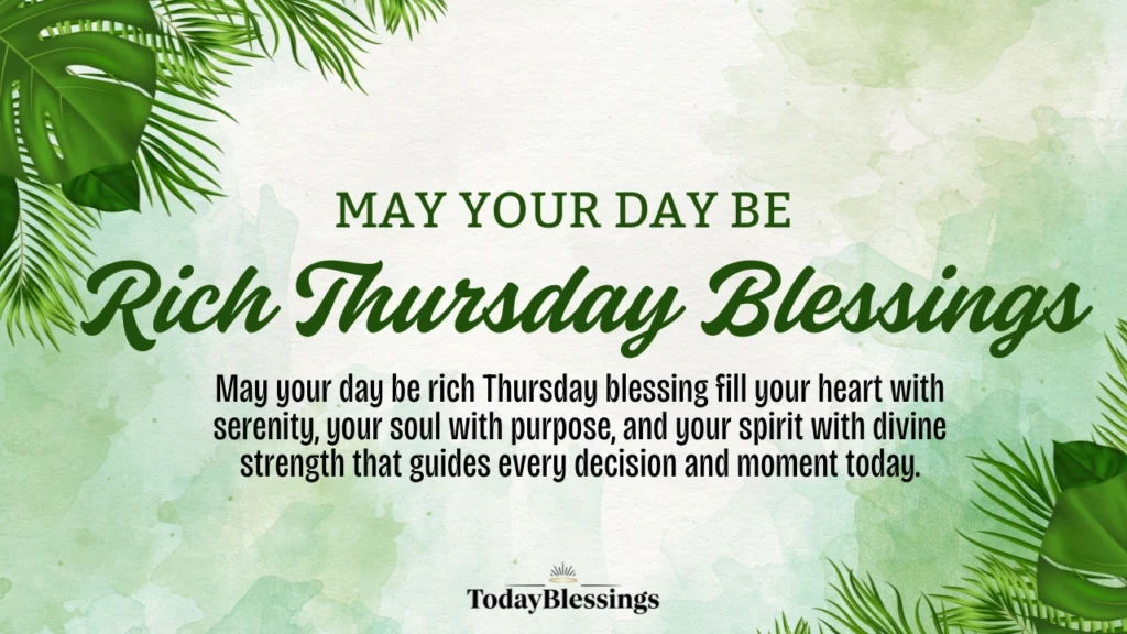 May Your Day Be Rich Thursday Blessings